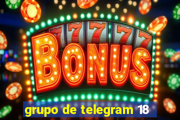 grupo de telegram 18